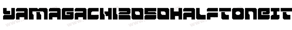 Yamagachi2050HalftoneItalic-nBwR字体转换