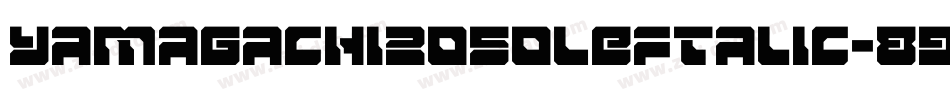 Yamagachi2050Leftalic-89XZ字体转换
