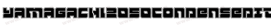 Yamagachi2050CondensedItal-zP2a字体转换