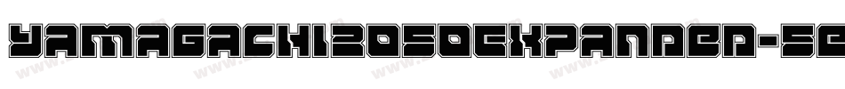 Yamagachi2050Expanded-5eDL字体转换 Yamagachi2050Expanded-5eDL字体转换