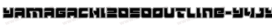 Yamagachi2050Outline-Y4jy字体转换