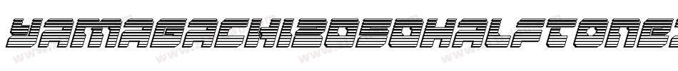 Yamagachi2050HalftoneItalic-nBwR字体转换