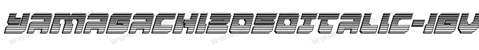 Yamagachi2050Italic-1gvj字体转换