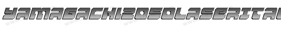 Yamagachi2050LaserItalic-BJZG字体转换 Yamagachi2050LaserItalic-BJZG字体转换