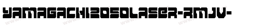 Yamagachi2050Laser-Rmjv字体转换