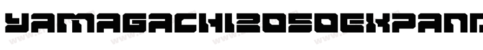 Yamagachi2050Expanded-5eDL字体转换 Yamagachi2050Expanded-5eDL字体转换