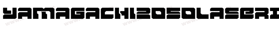 Yamagachi2050LaserItalic-BJZG字体转换 Yamagachi2050LaserItalic-BJZG字体转换