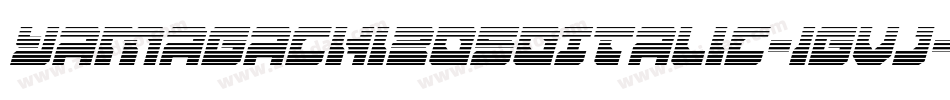 Yamagachi2050Italic-1gvj字体转换