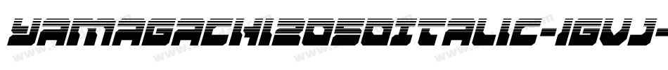 Yamagachi2050Italic-1gvj字体转换