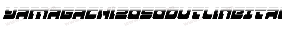 Yamagachi2050OutlineItalic-rMP8字体转换