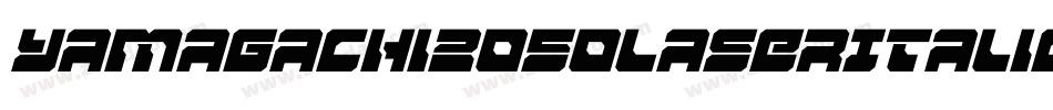 Yamagachi2050LaserItalic-BJZG字体转换 Yamagachi2050LaserItalic-BJZG字体转换