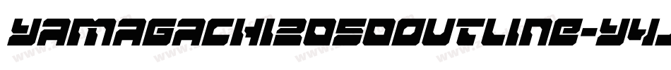 Yamagachi2050Outline-Y4jy字体转换