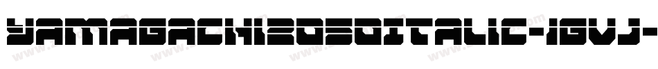 Yamagachi2050Italic-1gvj字体转换