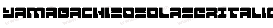Yamagachi2050LaserItalic-BJZG字体转换 Yamagachi2050LaserItalic-BJZG字体转换