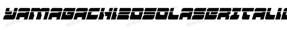 Yamagachi2050LaserItalic-BJZG字体转换 Yamagachi2050LaserItalic-BJZG字体转换