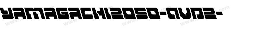 Yamagachi2050-AVD2字体转换