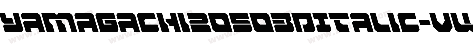 Yamagachi20503DItalic-vwoy字体转换