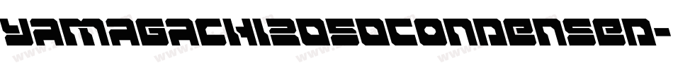 Yamagachi2050Condensed-jlel字体转换