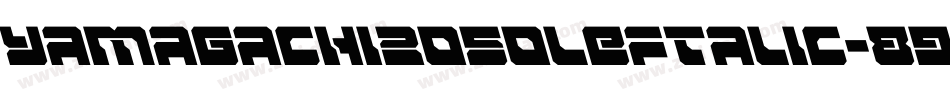 Yamagachi2050Leftalic-89XZ字体转换
