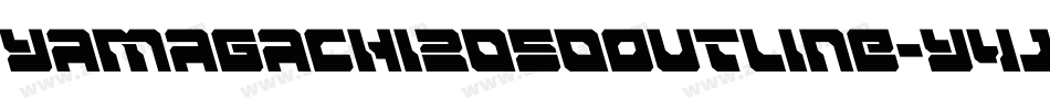 Yamagachi2050Outline-Y4jy字体转换