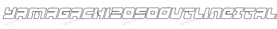 Yamagachi2050OutlineItalic-rMP8字体转换