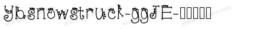 Ybsnowstruck-ggJE字体转换