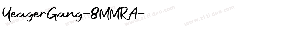 YeagerGang-8MMRA字体转换