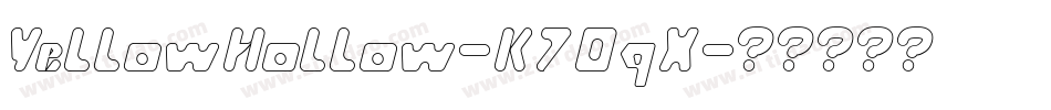YellowHollow-K70qX字体转换