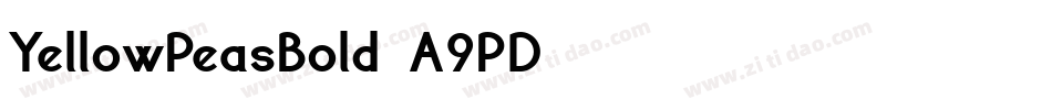YellowPeasBold-A9PD字体转换