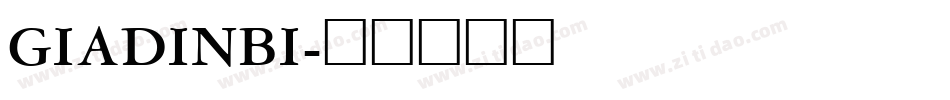 GIADINBI字体转换