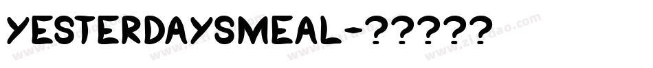 YESTERDAYSMEAL字体转换