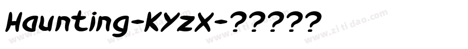 Haunting-KYzX字体转换