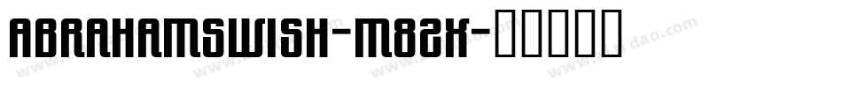 AbrahamsWish-M8Zx字体转换