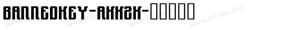 Bannedkey-axxZx字体转换