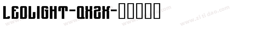 Ledlight-qXZx字体转换