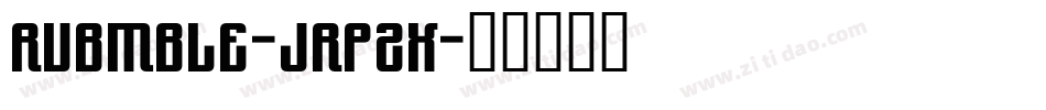 Rubmble-JRpZx字体转换