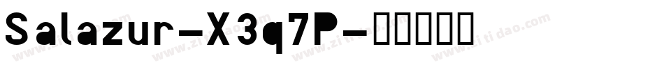 Salazur-X3q7P字体转换 Salazur-X3q7P字体转换