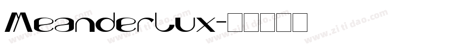 Meanderlux字体转换