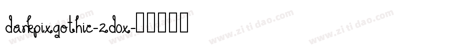 DarkpixGothic-2D0X字体转换