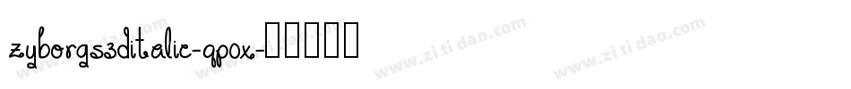 Zyborgs3DItalic-qP0x字体转换