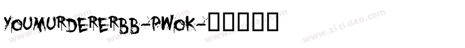 Youmurdererbb-pwoK字体转换