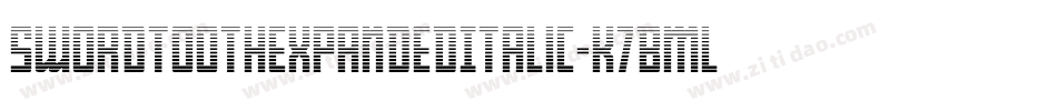 SwordtoothExpandedItalic-K7Bml字体转换