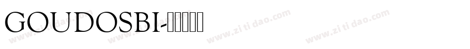 GOUDOSBI字体转换