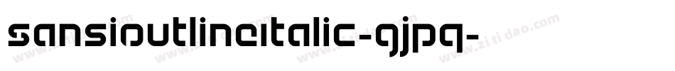 SansiOutlineItalic-GjPq字体转换