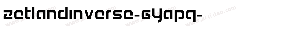 ZetlandInverse-6YaPq字体转换