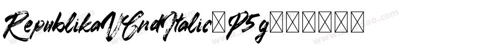RepublikaVCndItalic-P5g字体转换