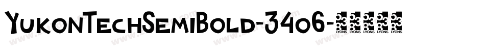 YukonTechSemiBold-34o6字体转换 YukonTechSemiBold-34o6字体转换