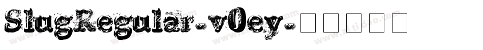 SlugRegular-v0ey字体转换
