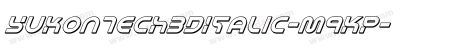 YukonTech3DItalic-m9KP字体转换