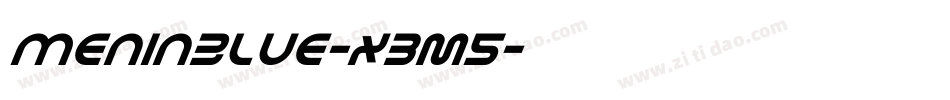 Meninblue-x3m5字体转换 Meninblue-x3m5字体转换
